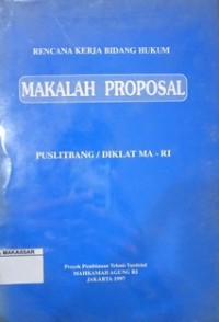 Rencana kerja bidang hukum (makalah proposal Puslitbang/Diklat MARI)
