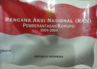 Rencana Aksi Nasional (RAN) Pemberantasan Korupsi 2004-2009