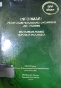 Informasi Peraturan Perundang-Undangan (JDI - Hukum) Makhkamah Agung Republik Indonesia
