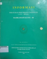 INFORMASI PERATURAN PERUNDANG-UNDANGAN (SJDI - HUKUM) MAHKAMAH AGUNG - RI EDISI : 1996 / 1997 NO. 6