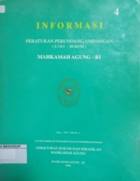 INFORMASI PERATURAN PERUNDANG-UNDANGAN (SJDI - HUKUM ) MAHKAMAH AGUNG RI EDISI : 1995 / 1996 NO 4