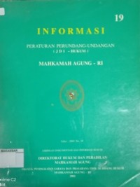 INFORMASI PERATURAN PERUNDANG-UNDANGAN (JDI - HUKUM) MAHKAMAH AGUNG - RI EDISI : 2001 NO. 19