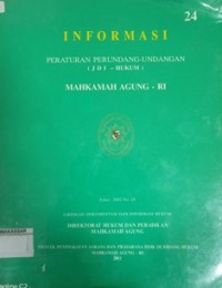 INFORMASI PERATURAN PERUNDANG-UNDANGAN (JDI - HUKUM) MAHKAMAH AGUNG - RI EDISI : 2002 NO. 24
