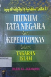Hukum Tata Negara Dan Kepemimpinan Dalam Takaran Islam