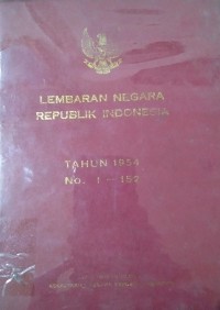 Lembaran negara Republik Indonesia Tahun 1954 No. 1-152