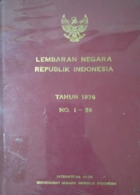 Lembaran negara Republik Indonesia Tahun 1976 No. 1-59