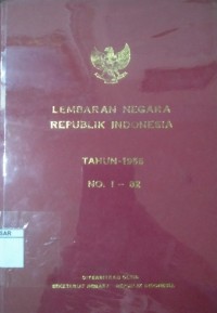 Lembaran negara Republik Indonesia Tahun 1955 No.1-82