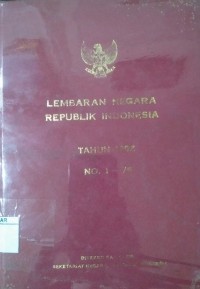Lembaran negara Republik Indonesia Tahun 1982 No. 1-76