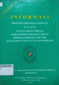 Informasi Peraturan Perundang-undang tentang Putusan Sidang Tahunan Majelis Permusyawaratan  Rakyat RI Tahun 2001 (Dalam Sidang Tahunan 1 s.d 9 November 2001)