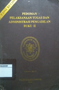 Pedoman pelaksanaan tugas dan administrasi pengadilan Buku II