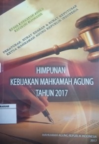 Himpunan kebijakan Mahkamah AGung RI Tahun 2017