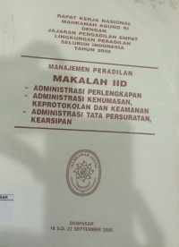 Rapat Kerja Nasional Mahkamah Agung RI dengan Jajaran Pengadilan Empat Lingkungan Pengadilan Seluruh Indoneisa tahun 2005 Manajemen Peradilan