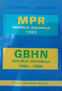 Ketetapan- Ketetapan MPR RI 1993 beserta GBHN RI 1993-1998