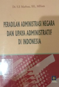 peradilan administrasi negara dan upaya administrasi di indonesia