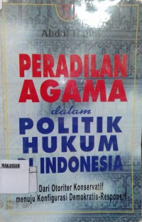 Peradilan Agama Dalam Politik Hukum Indonesia
