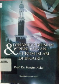 Dinamika Muslim & Penegak HUkum Islam Di Inggris