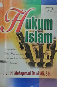 Hukum Islam : pengantar ilmu hukum dan tata hukum Islam di Indonesia