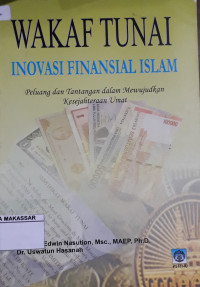 Wakaf Tunai Inovasi Finansial Islam Peluang dan Tantangan dalam Mewujudkan Kesejahteraan Umat