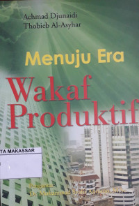 Menuju Era Wakaf Produktif