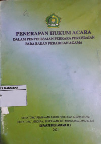 Penerapan Hukum Acara Dalam Penyelesaian Perkara Perceraian Pada Badan Peradilan Agama