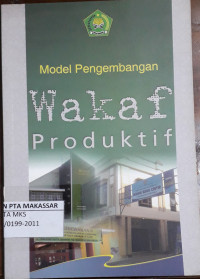 Model pengembangan wakaf produktif