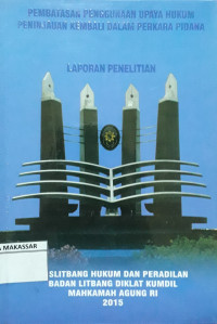 Pembatasan Penggunaan Upaya Hukum Peninjauan Kembali Dalam Perkara Pidana