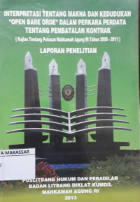 Interpretasi Tentang Makna dan Kedudukan '' Open Bare Orde'' dalam Perkara Perdata Tentang Pembatalan Kontrak