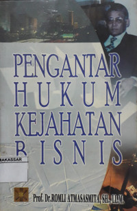 Pengantar Hukum Kejahatan Bisnis (Business crime)