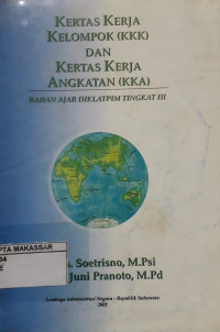 Kertas Kerja Kelompok (KKK) dan Kertas Kerja Angkatan (KKA)