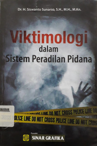 Viktimologi Dalam Sistem Peradilan Pidana