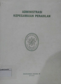 ADMINITRASI KEPEGAWAIAN PERADILAN MAHKAMAH AGUNG RI