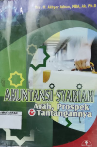 Akuntansi syariah : arah, prospek tantangannya