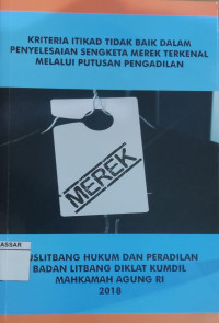Kriteria itikad tidak baik dalam sengketa merek terkenal melalui putusan pengadilan