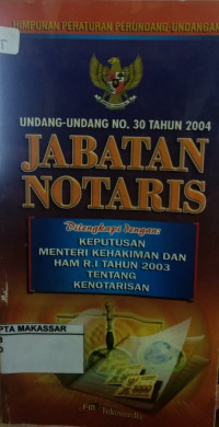 Undang-Undang Nomor 30 Tahun 2004 Jabatan Notaris