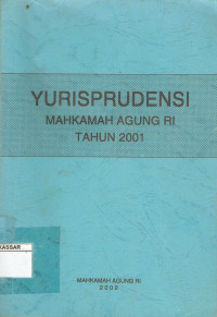 Yurisprudensi Mahkamah Agung RI Tahun 2001