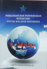 Perluasan dan penyesuaian notasi DDC untuk wilayah Indonesia