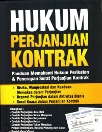 Hukum Perjanjian Kontrak : Panduan Memahami Hukum Perikatan & Penerapan Surat Perjanjian Kontrak