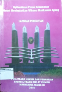 Optimalisasi Peran Kehumasan Untuk Meningkatkan Wibawa Mahkamah Agung