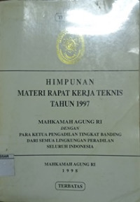 Himpunan Materi Rapat Kerja Teknis tahun 1997