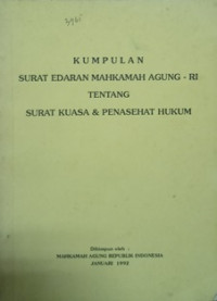 Kumpulan Surat Edaran Mahkamah Agung RI tentang Surat Kuasa dan Penasehat Hukum