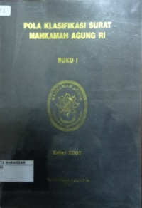 POLA KELEMBAGAAN PERADILAN BUKU 1 EDISI 2007