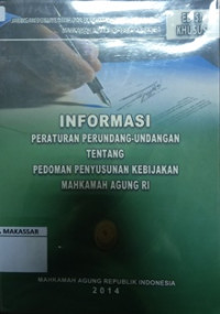 Informasi Peraturan Perundang-Undangan Tentang Pedoman Penyusupan Kebijakan Mahkamah Agung RI