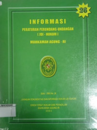 INFORMASI PERATURAN PERUNDANG-UNDANGAN ( JDI - HUKUM ) MAHKAMAH AGUNG - RI EDISI : 2003 NO. 26
