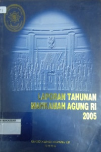 Laporan Tahunan Mahkamah Agung RI 2005