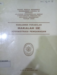 RAPAT KERJA NASIONAL MAHKAMAH AGUNG RI DENGAN JAJARAN PENGADILAN EMPAT LINGKUNGAN PERADILAN SELURUH INDONESIA TAHUN 2005