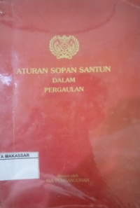 ATURAN SOPAN SANTUN DALAM PERGAULAN