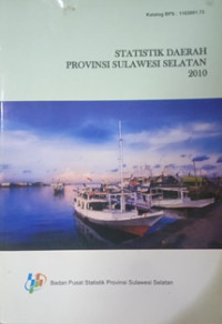 STATISTIK DAERAH PROVINSI SULAWESI SELATAN 2010