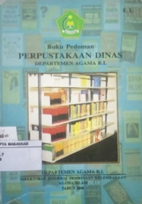 BUKU PEDOMAN PERPUSTAKAAN DINAS DEPARTEMEN AGAMA R.I.