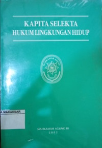 Kapita selekta hukum lingkungan hidup