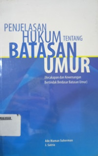 Penjelasan Hukum Tentang Batasan Umur